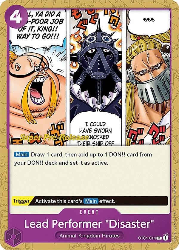Lead Performer Disaster ST04-014 – Super Pre-Release Starter Deck 4: Animal Kingdom Pirates
