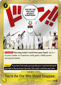 You're the One Who Should Disappear OP06-115 – Wings of the Captain | One Piece TCG