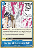 Murder at the Steam Bath OP09-059 – Emperors in the New World | One Piece TCG