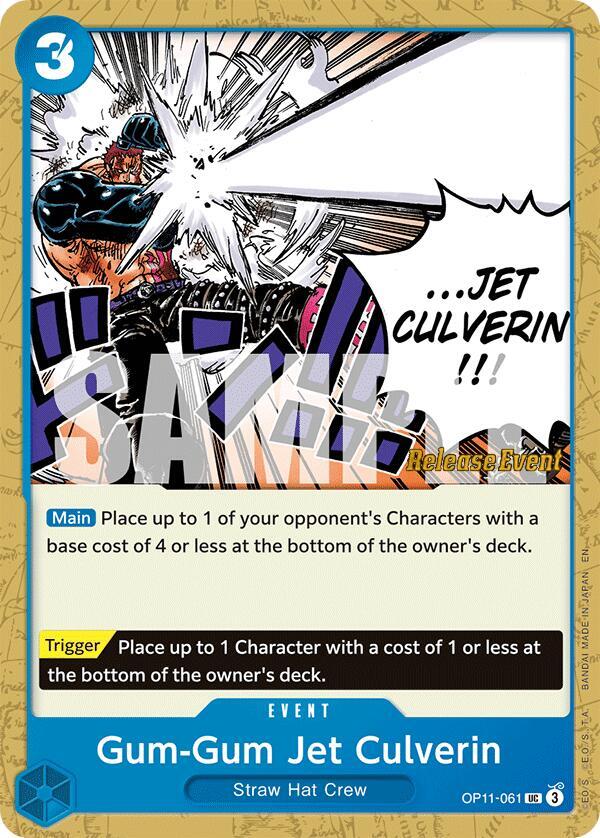 Gum-Gum Jet Culverin Release Event OP11-061
