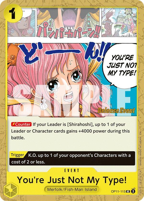 You're Just Not My Type! Release Event OP11-115
