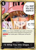 I'll Whip You Into Shape. EB04-050 – Adventure on Kami's Island | One Piece TCG