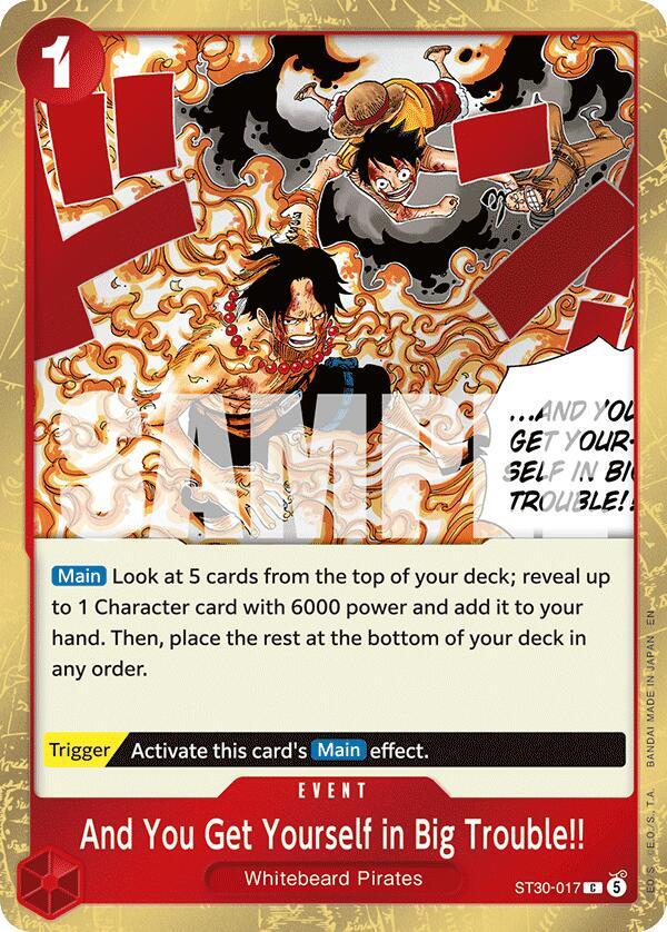 And You Get Yourself in Big Trouble!! ST30-017 – Starter Deck EX: Luffy & Ace | One Piece TCG